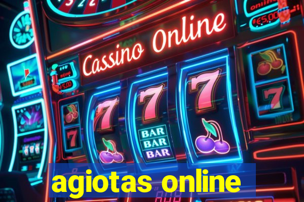 agiotas online